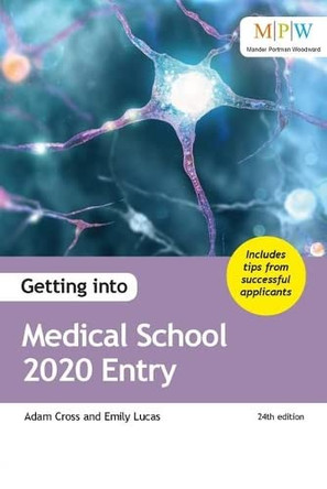 Getting into Medical School 2020 Entry by Adam Cross 9781911067962 [USED COPY]