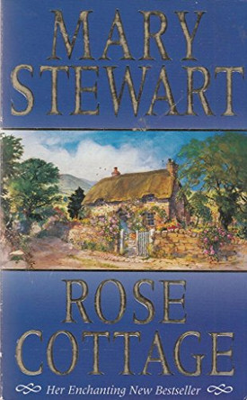 Rose Cottage by Mary Stewart 9780340695616 [USED COPY]