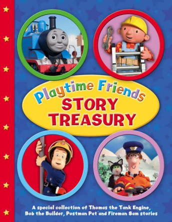 Playtime Friends Story Treasury by  9780603562891 [USED COPY]