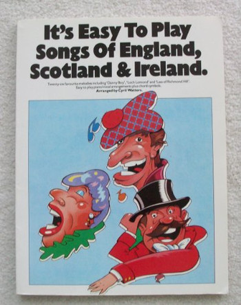 It's Easy To Play Songs Of England, Scotland: And Ireland by Cyril Watters 9780711901780 [USED COPY]