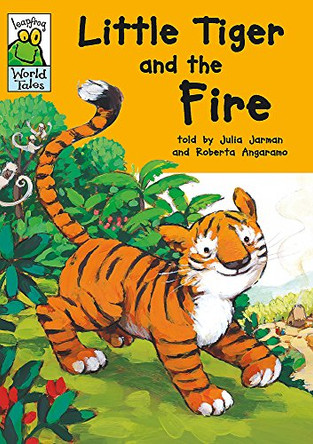 Little Tiger and the Fire by Julia Jarman 9780749694241 [USED COPY]