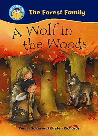 A Wolf in the Woods by Penny Dolan 9780750260381 [USED COPY]