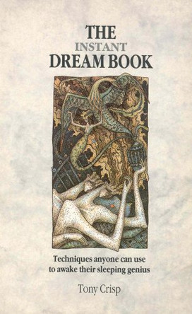 The Instant Dream Book by Tony Crisp 9780854351251 [USED COPY]