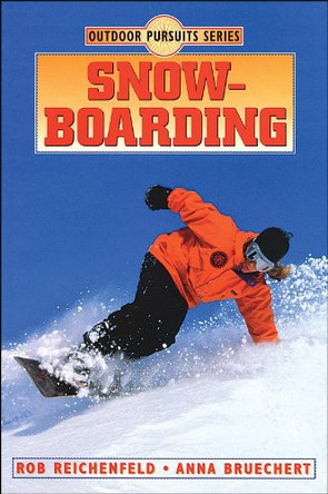 Snowboarding by Rob Reichenfeld 9780873226776 [USED COPY]