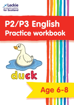 P2/P3 English Practice Workbook: Extra Practice for CfE Primary School English (Leckie Primary Success) by Leckie 9780008665814