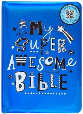 My Super Awesome Bible by Broadstreet Publishing Group LLC 9781424569311