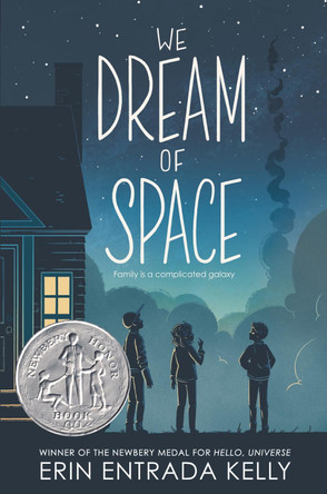 We Dream of Space by Erin Entrada Kelly