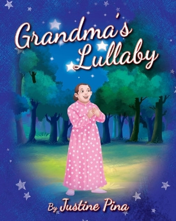 Grandma's Lullaby by Justine Pina 9781977253385