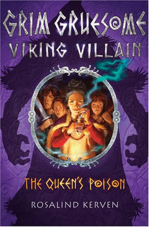 The Queen's Poison: Grim Gruesome Viking Villain by Rosalind Kerven 9780953745449 [USED COPY]