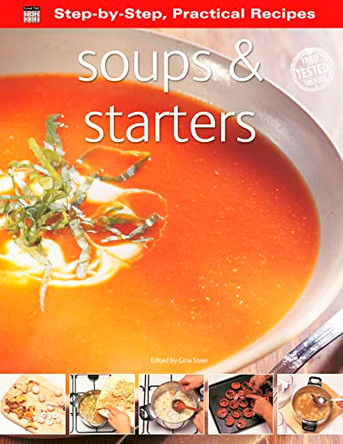 Step-by-Step Practical Recipes: Soups & Starters by Gina Steer 9780857758606 [USED COPY]