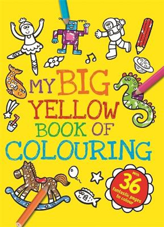 My Big Yellow Book of Colouring by Igloo Books 9781800229785 [USED COPY]