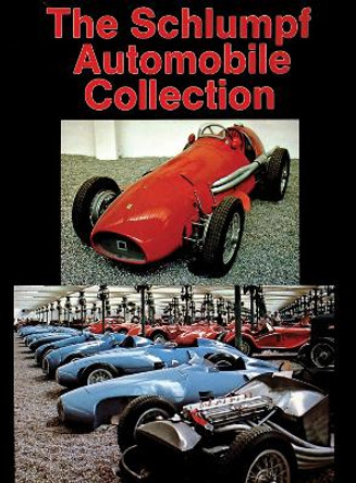 Schlumpf Automobile Collection by Editors 9780887401923 [USED COPY]