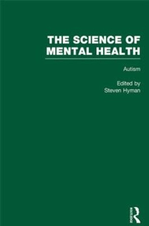 Autism: The Science of Mental Health by Steven E. Hyman