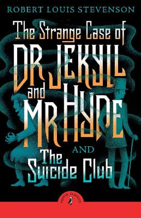 The Strange Case of Dr Jekyll And Mr Hyde & the Suicide Club Robert Louis Stevenson 9780241735886