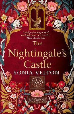The Nightingale's Castle: A thrillingly evocative and page-turning gothic historical novel for fans of Stacey Halls and Susan Stokes-Chapman Sonia Velton 9780349146119