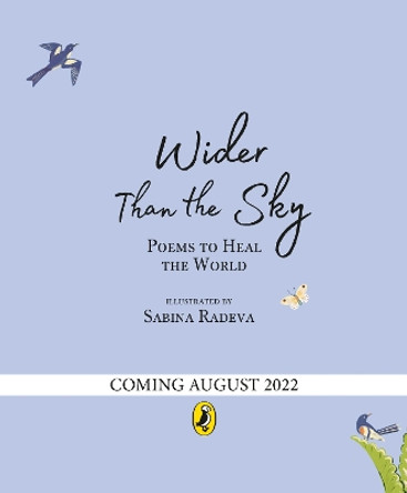 Wider Than the Sky: Poems to Heal the World Sabina Radeva 9780241487891