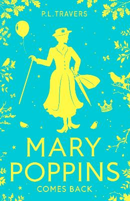 Mary Poppins Comes Back P. L. Travers 9780008656034