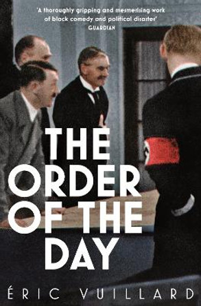 The Order of the Day by Eric Vuillard