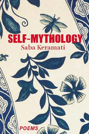 Self-Mythology Saba Keramati 9781068644665