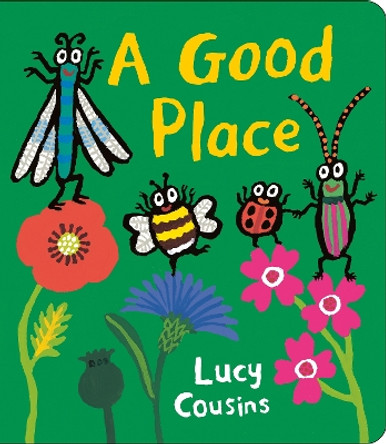 A Good Place Lucy Cousins 9781529511185