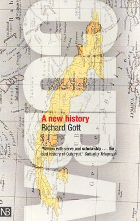 Cuba: A New History by Richard Gott 9780300111149 [USED COPY]