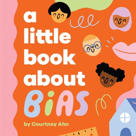 A Little Book About Bias Courtney Ahn 9780241743584