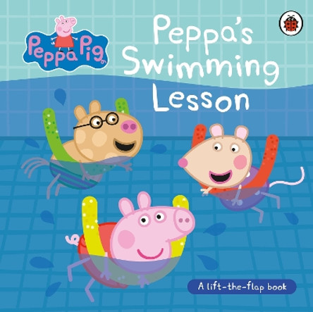 Peppa Pig: Peppa’s Swimming Lesson: A lift-the-flap book Peppa Pig 9780241721964