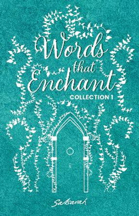 Words That Enchant: Collection 1 Salsarah 9781738519453