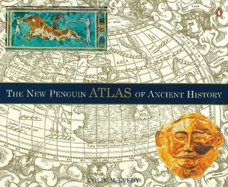 The New Penguin Atlas of Ancient History by Colin McEvedy