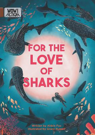 For the Love of Sharks Abbie Fox 9781788378406