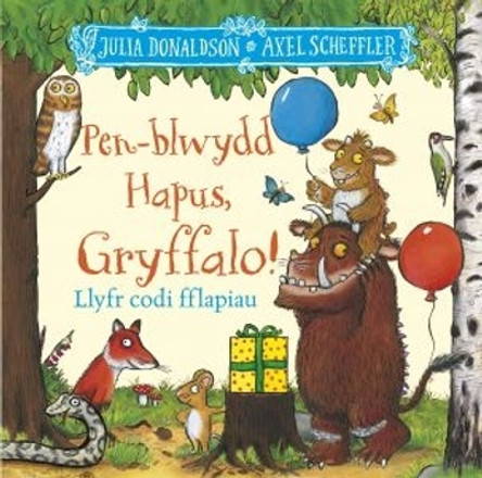 Pen-Blwydd Hapus, Gryffalo! Julia Donaldson 9781784232382