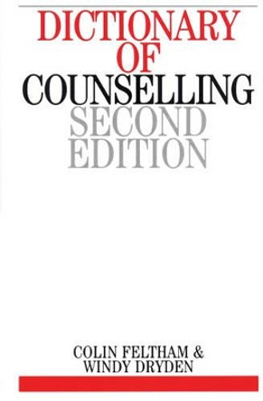 Dictionary of Counselling by Colin Feltham 9781861563828 [USED COPY]