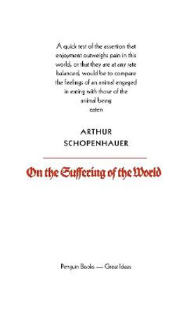 On the Suffering of the World by Arthur Schopenhauer