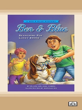 Ben & Blue: Searching for Lucky #3002 Ellen Melissa Cohen 9780369399472