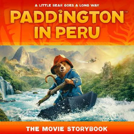 Paddington in Peru Picture Book HarperCollins Children’s Books 9780008681838