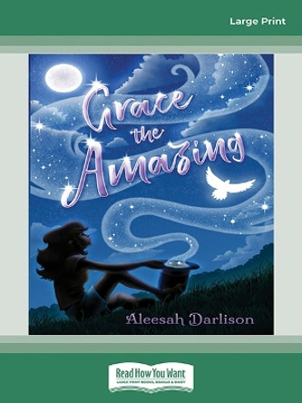 Grace the Amazing Aleesah Darlison 9781038772183