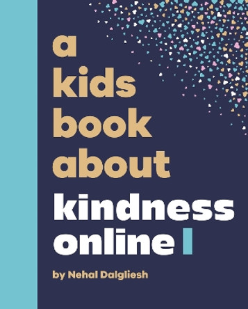 A Kids Book About Kindness Online Nehal Dalgliesh 9780241743652