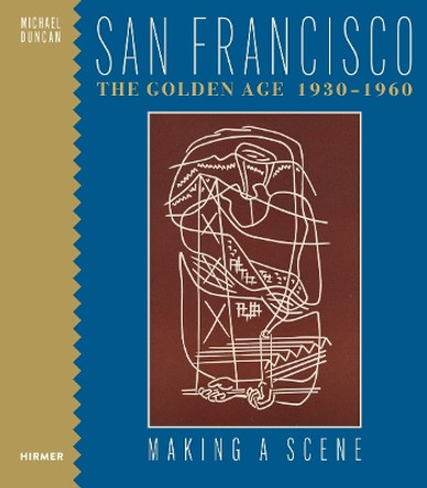 San Francisco: The Golden Years 1930-1960 Michael Duncan 9783777444697