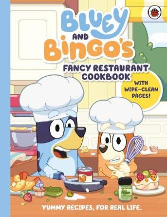 Bluey: Bluey and Bingo’s Fancy Restaurant Cookbook Bluey 9780241574188