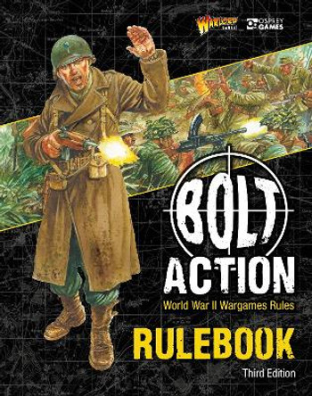 Bolt Action: Third Edition: World War II Wargames Rules Warlord Games 9781472863799