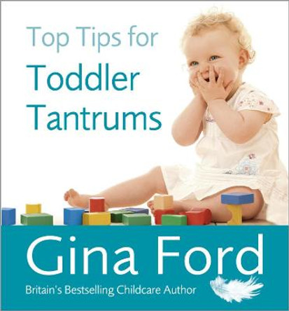 Top Tips for Toddler Tantrums by Gina Ford