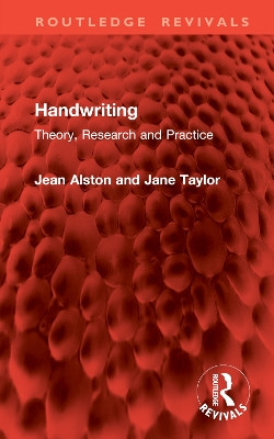 Handwriting: Theory, Research and Practice Jean Alston 9781032902869