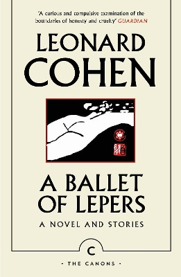 A Ballet of Lepers: A Novel and Stories Leonard Cohen 9781837262694