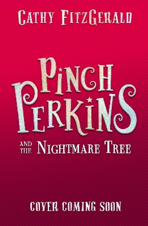 Pinch Perkins and the Witch Tree Cathy FitzGerald 9780008603410