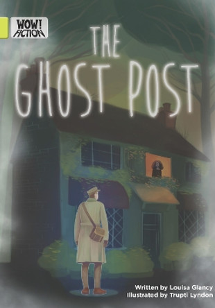 The Ghost Post Louisa Glancy 9781788378390