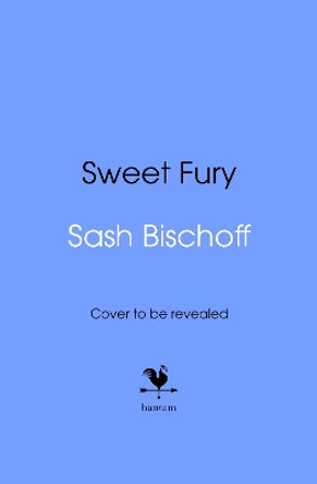 Sweet Fury Sash Bischoff 9780857505262