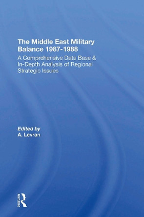 The Middle East Military Balance 1987-1988 Aharon Levran 9780367309404