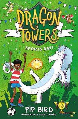 Dragon Towers: Sports Day (Dragon Towers) Pip Bird 9780008715489