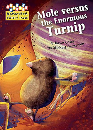 Mole versus the Enormous Turnip by Dawn Casey 9781445142999 [USED COPY]