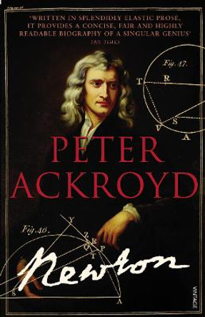 Brief Lives 3 - Newton by Peter Ackroyd